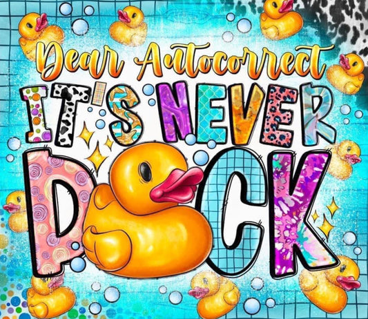 ITS NEVER DUCK TUMBLER