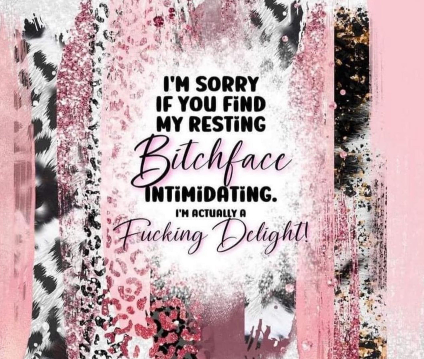 RESTING BITCH FACE TUMBLER