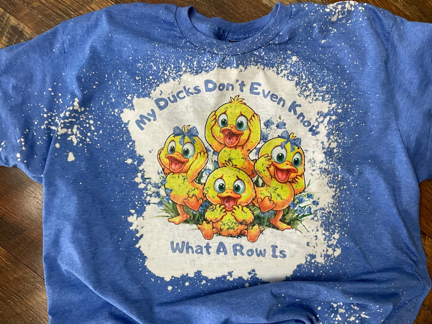 MY DUCKS DONT KNOW BLEACHED T-SHIRT