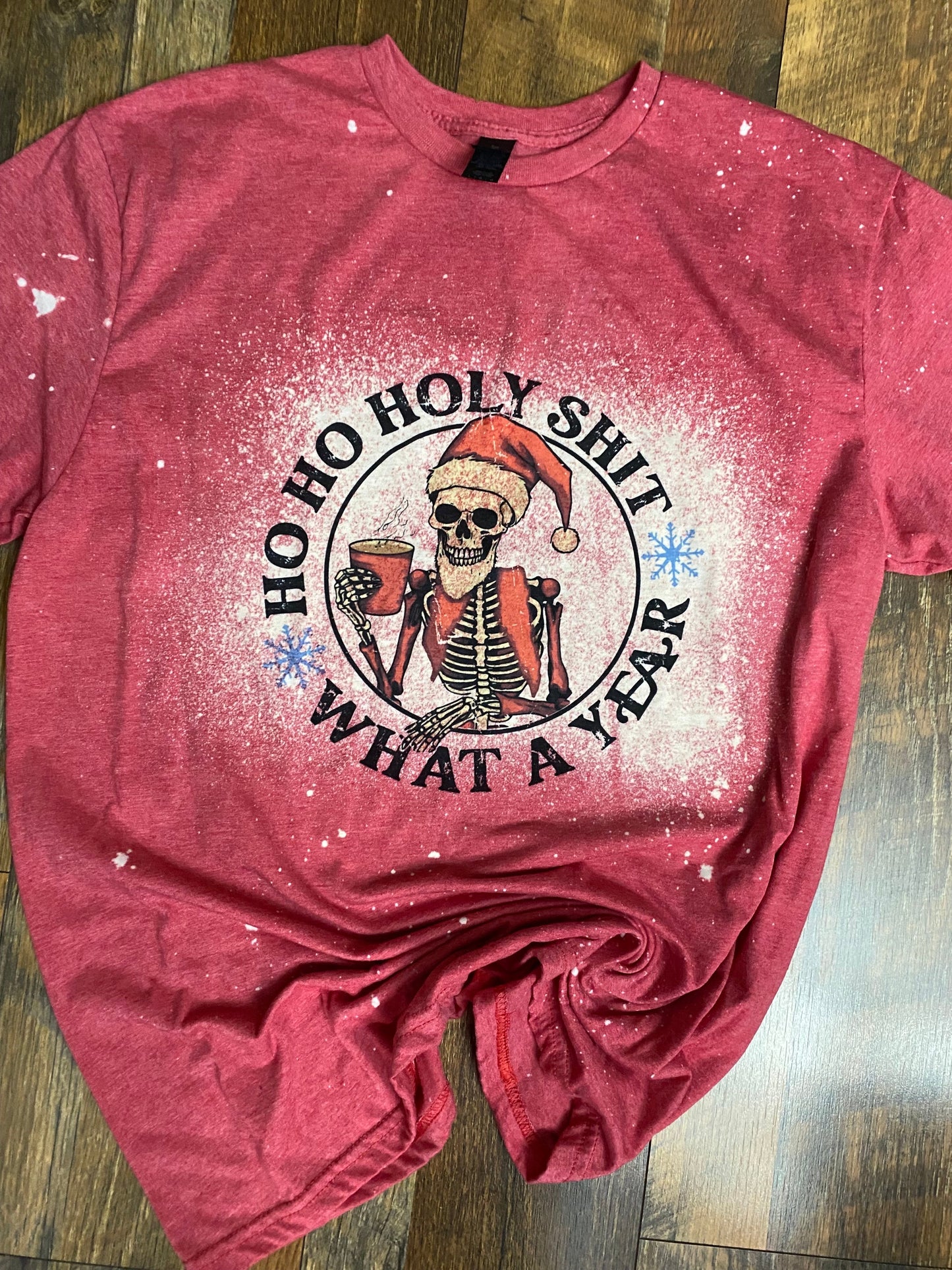 HO HO HOLY SHIT BLEACHED T-SHIRT