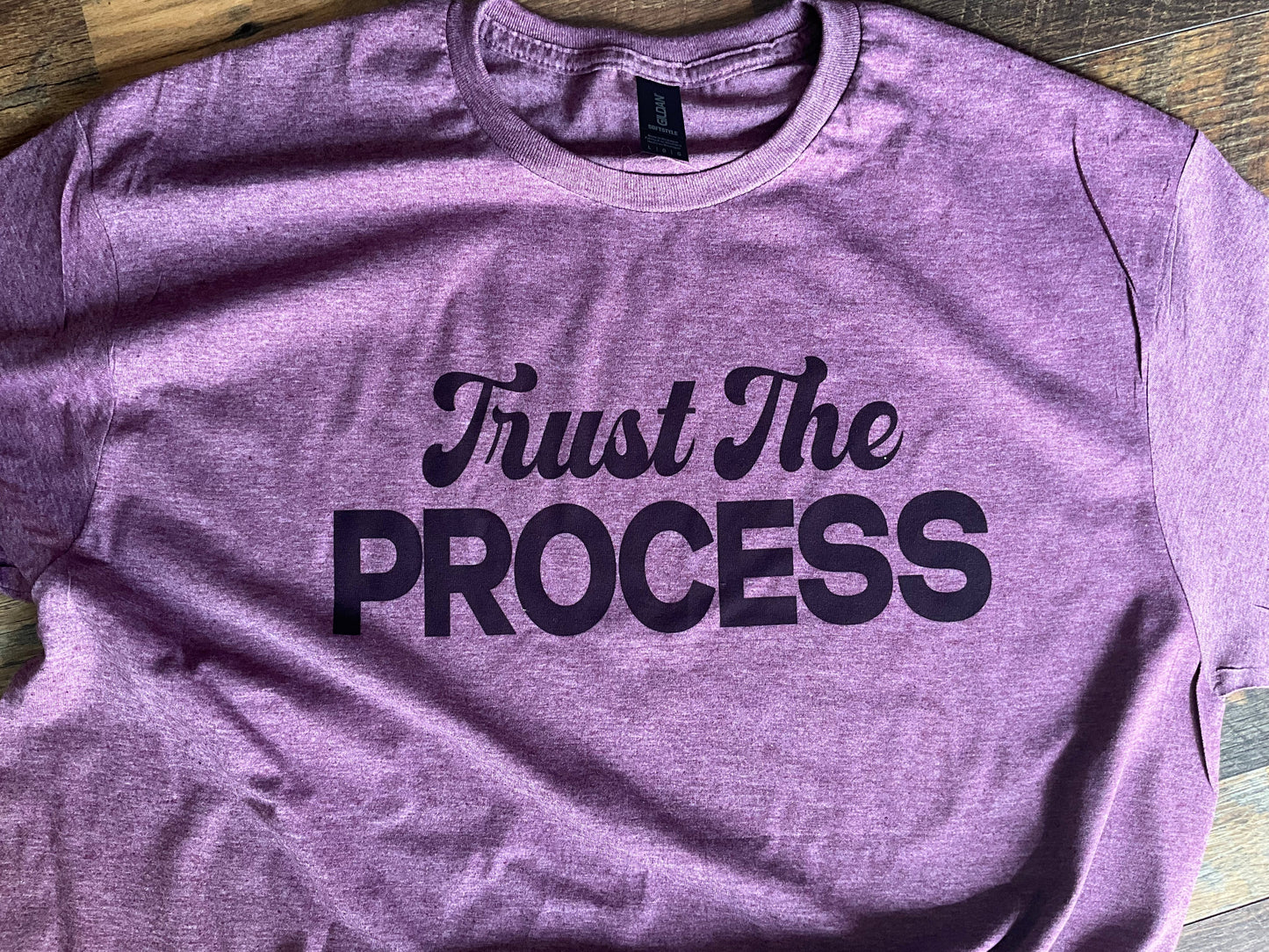 TRUST THE PROCESS T-SHIRT