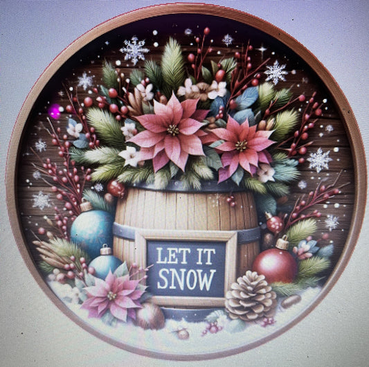 10" LET IT SNOW BARREL WREATH SIGN