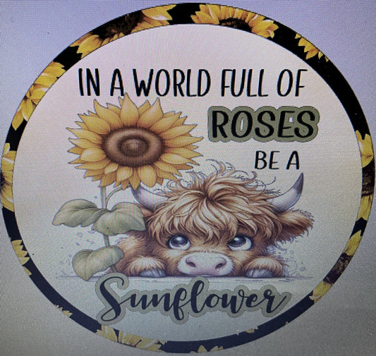 10" IN A WORLD FULL OF ROSES HIGHLAND WREATH SIGN